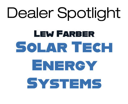 EasyStart 364 Dealer Spotlight: Lew Farber and Solar Tech Energy Systems